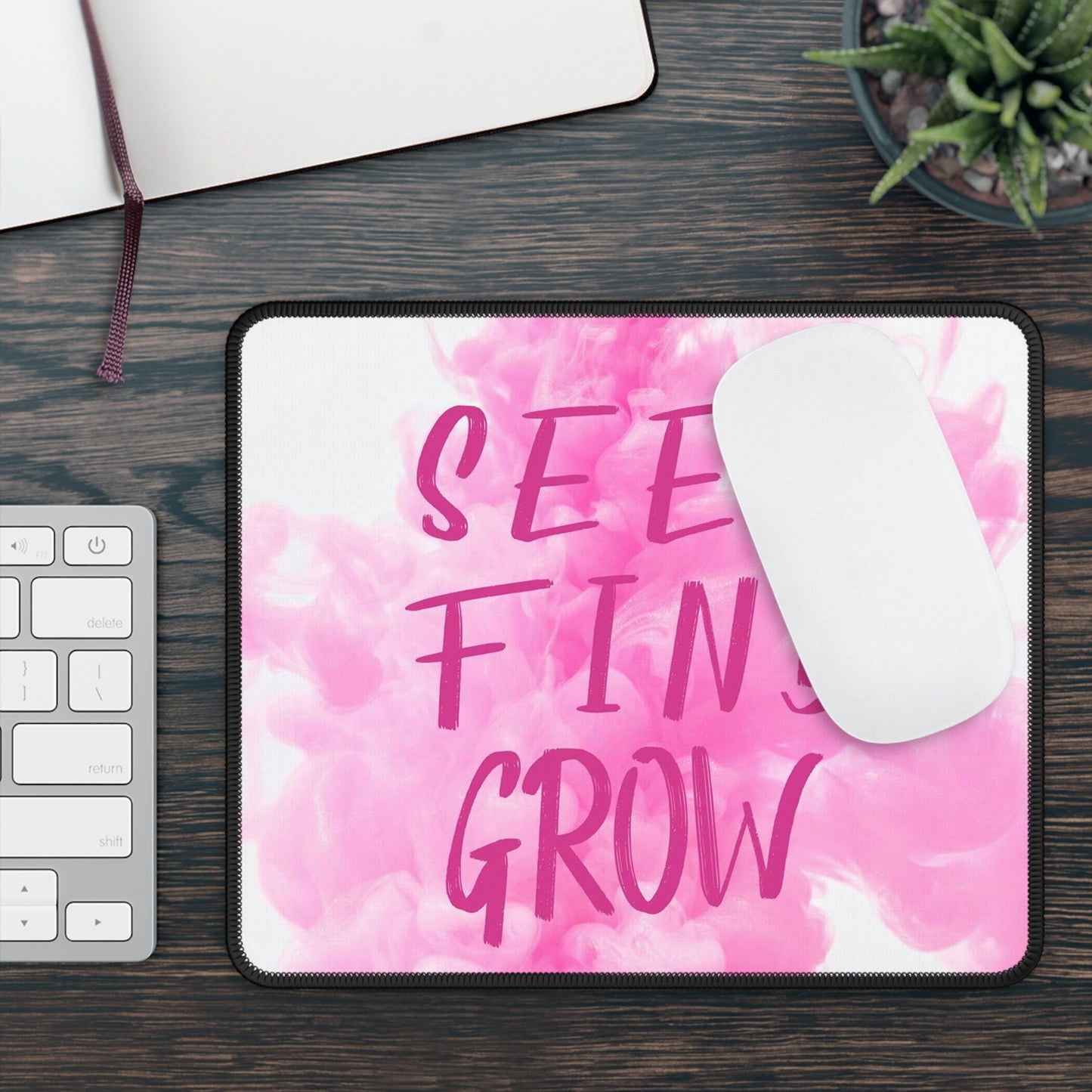 "Seek, Find, Grow" Mouse Pad