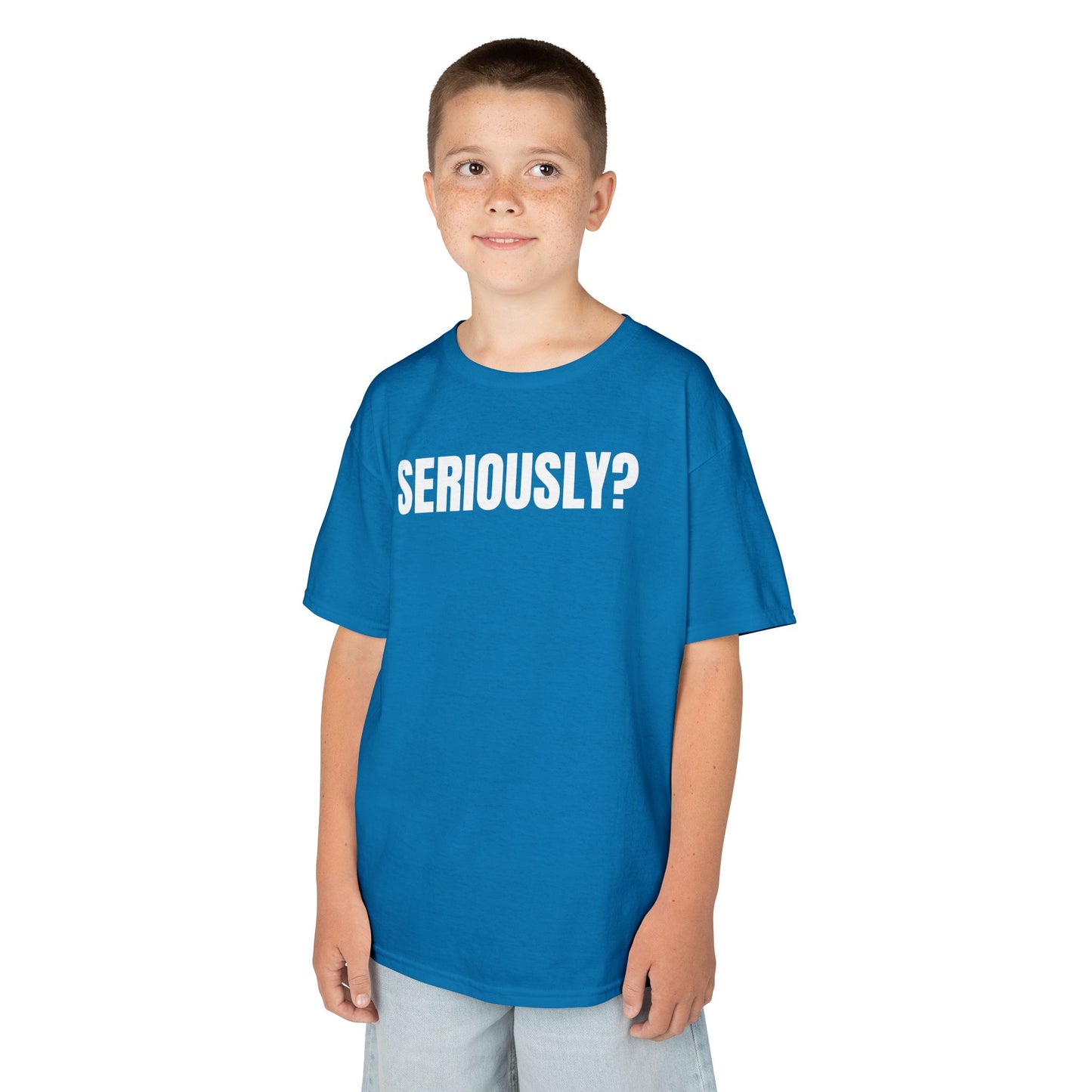 "SERIOUSLY?" Youth T-shirt