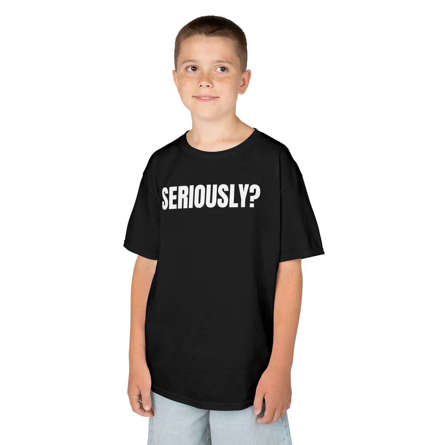 "SERIOUSLY?" Youth T-shirt