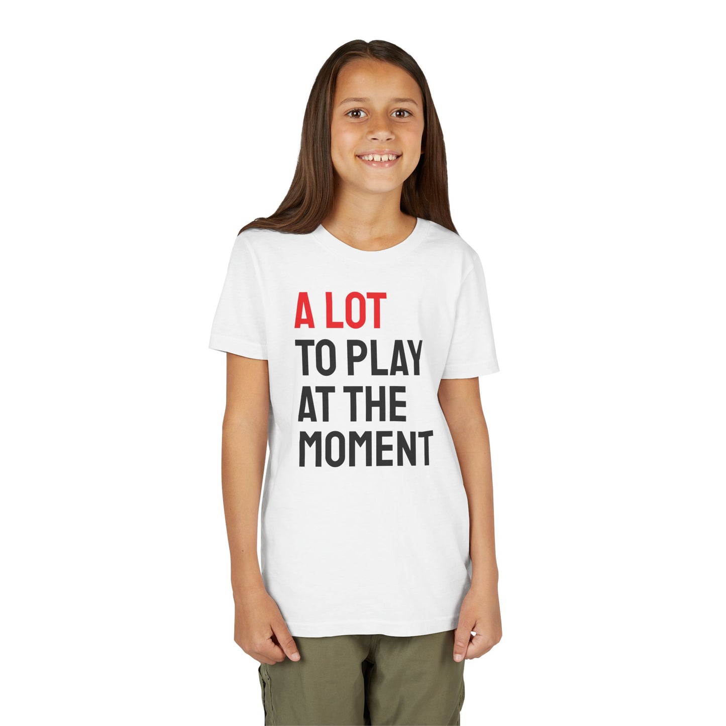 "A LOT TO PLAY AT THE MOMENT" Youth t-shirt